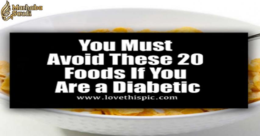 You Must Avoid These 20 Foods If You Are a Diabetic