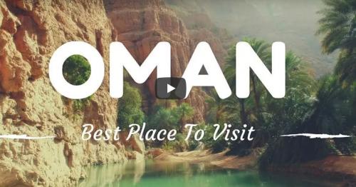 10 best places in oman that you must visit !!