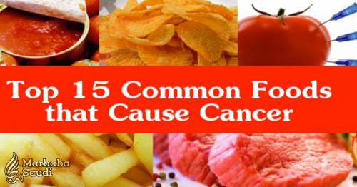 Top 15 Common Foods that Cause Cancer You Should Avoid